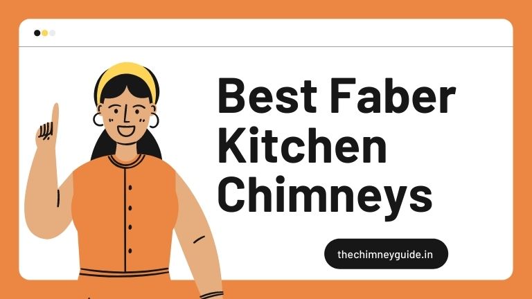 best faber chimney in india 2022